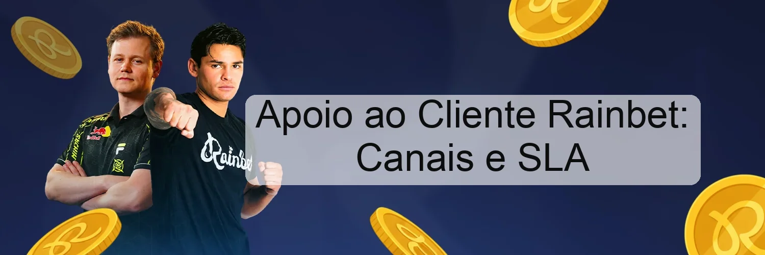 Apoio ao Cliente Rainbet: Canais e SLA Apoio ao Cliente Rainbet: Canais e SLA